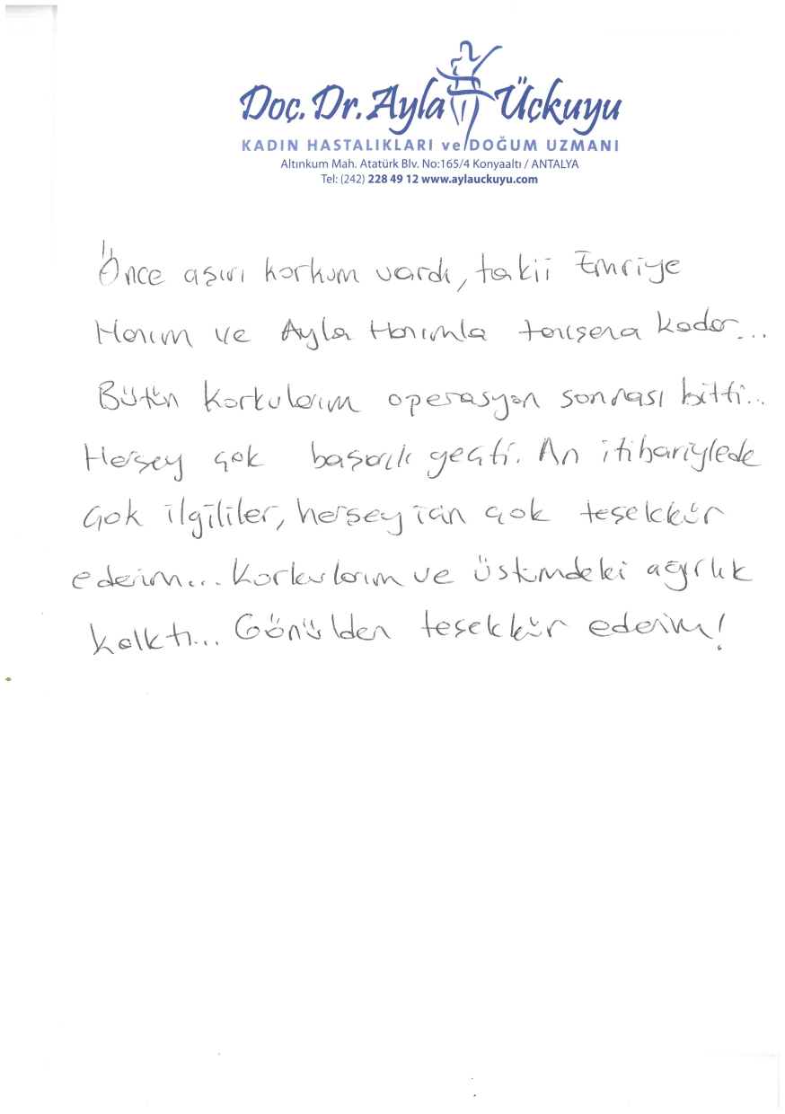 Ayla Hanım ilge ve alakası sıcak ve samimi tavırları ile alakası ile yapılan işlemden son derece memnuın kaldım. Başarıların devamını dilerim.